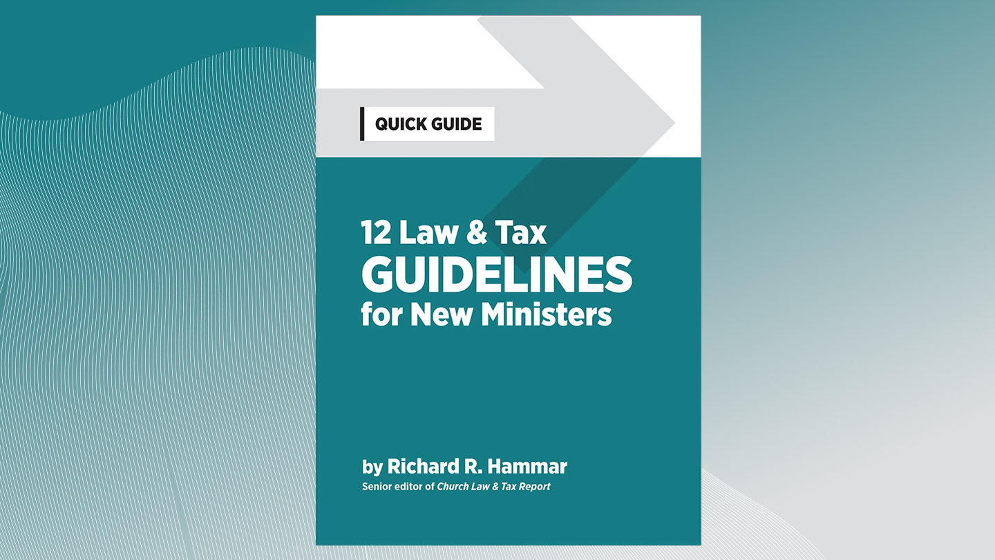 12 Law & Tax Guidelines for New Ministers