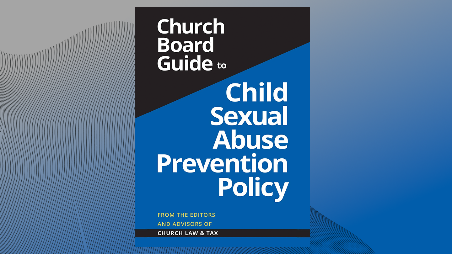 Church Board Guide to Child Sexual Abuse Prevention Policy