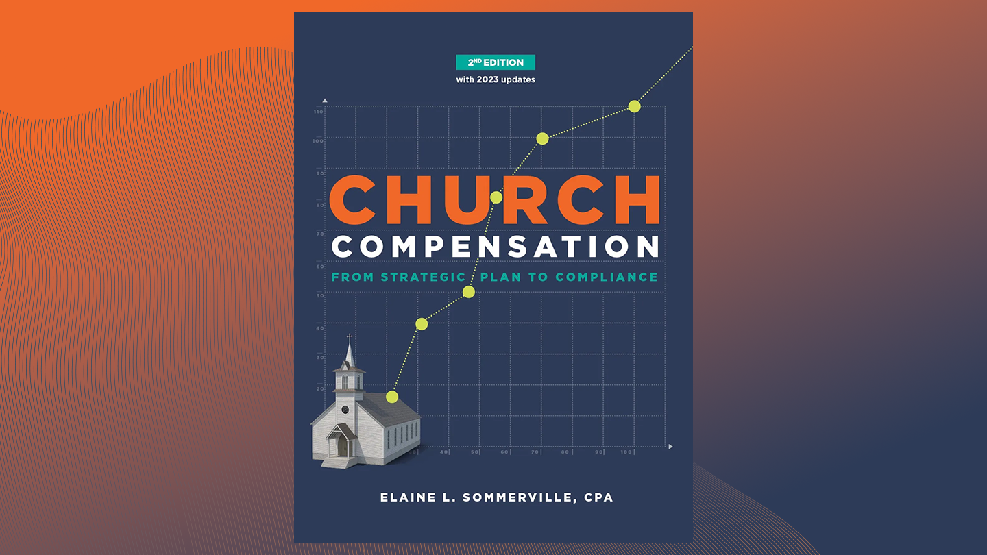 Church Compensation, Second Edition: 2023 Updates