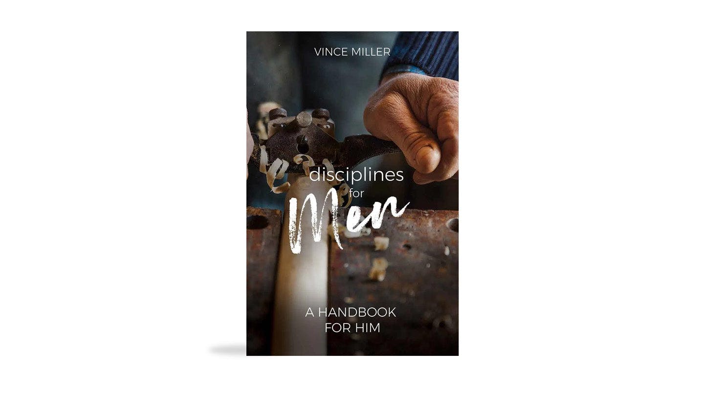 Disciplines for Men: A Handbook for Him