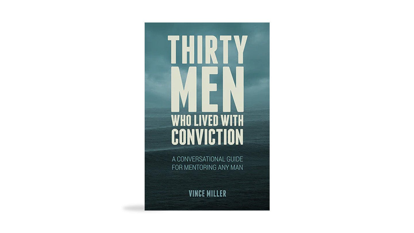 Thirty Men Who Lived With Conviction