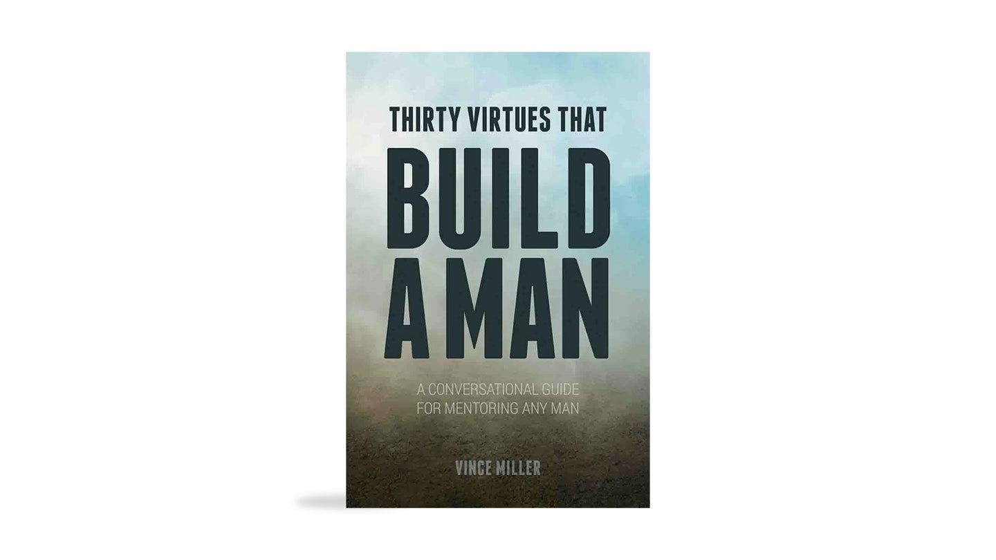 Thirty Virtues that Build a Man