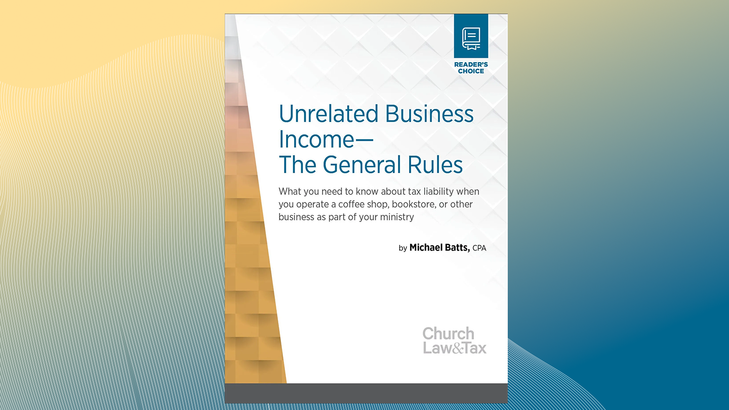 Unrelated Business Income - The General Rules