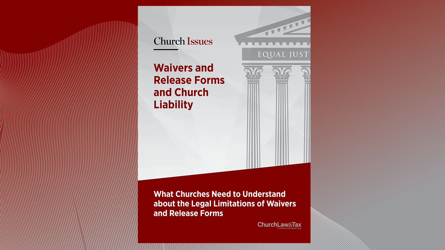 Church Issues: Waivers and Release Forms and Church Liability