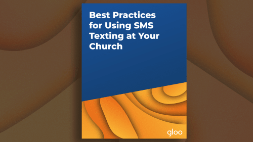 Best Practices for Using SMS Texting at Your Church							